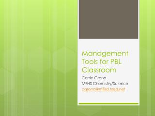 Management Tools for PBL Classroom