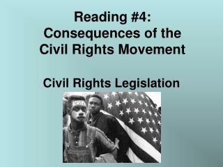 Reading #4: Consequences of the Civil Rights Movement