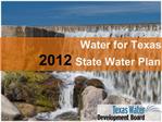 Water for Texas 2012 State Water Plan