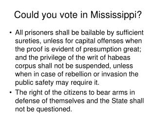 Could you vote in Mississippi?