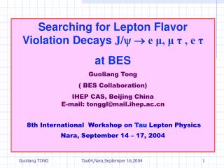 Searching for Lepton Flavor Violation Decays J/   e μ, μ τ , e τ at BES Guoliang Tong