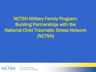 The National Child Traumatic Stress Network