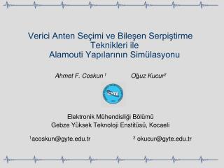 Verici Anten Seçimi ve Bileşen Serpiştirme Teknikleri ile Alamouti Yapılarının Simülasyonu