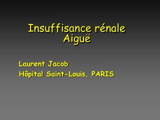 Insuffisance rénale Aiguë