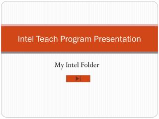 Intel Teach P rogram P resentation