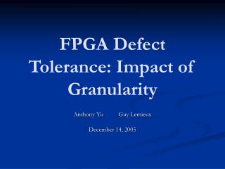FPGA Defect Tolerance: Impact of Granularity