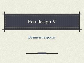 Eco-design V