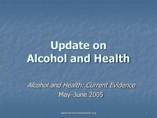 Update on Alcohol and Health