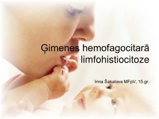 Ģimenes hemofagocitarā limfohistiocitoze