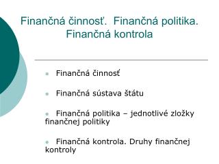 Finančná činnosť. Finančná politika. Finančná kontrola