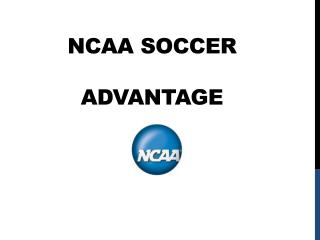 NCAA SOCCER advantage