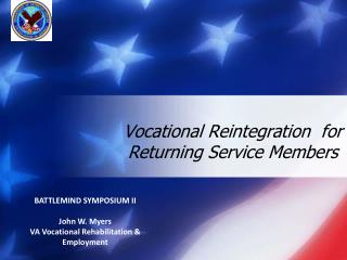 Vocational Reintegration for Returning Service Members