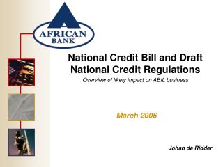 National Credit Bill and Draft National Credit Regulations