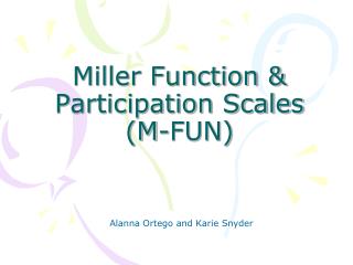 Miller Function &amp; Participation Scales (M-FUN)