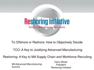 To Offshore or Reshore: How to Objectively Decide