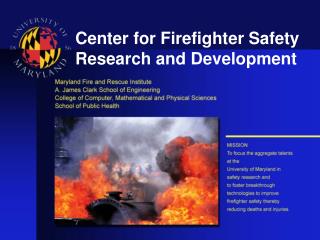 Center for Firefighter Safety Research and Development