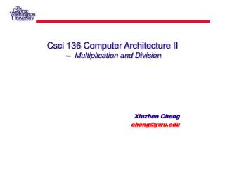 Csci 136 Computer Architecture II – Multiplication and Division