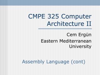 CMPE 3 2 5 Computer Architecture II