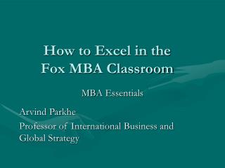 How to Excel in the Fox MBA Classroom