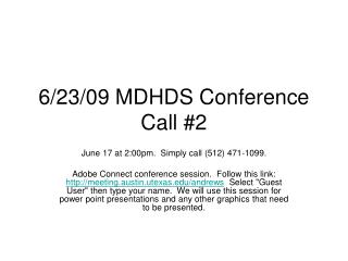 6/23/09 MDHDS Conference Call #2
