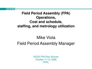 Mike Viola Field Period Assembly Manager