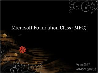 Microsoft Foundation Class (MFC)