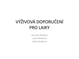 VÝŽIVOVÁ DOPORUČENÍ PRO LAIKY