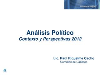Análisis Político Contexto y Perspectivas 2012
