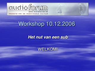 Workshop 10.12.2006