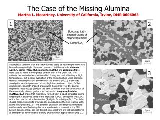 The Case of the Missing Alumina Martha L. Mecartney, University of California, Irvine, DMR 0606063