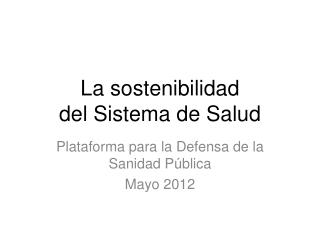 ¿Es insostenible nuestro sistema sanitario?