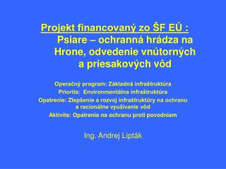 Operačný program: Základná infraštruktúra Priorita: Environmentálna infraštruktúra