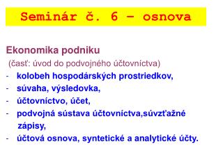 Seminár č. 6 – osnova