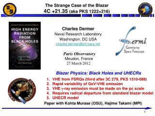 The Strange Case of the Blazar 4C +21.35 (aka PKS 1222+216)