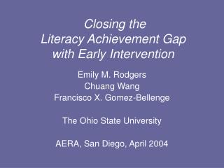 Closing the Literacy Achievement Gap with Early Intervention
