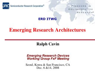 ERD ITWG Emerging Research Architectures