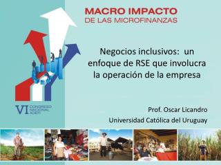 Negocios inclusivos:  un enfoque de RSE que involucra la operación de la empresa