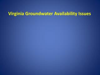 Virginia Groundwater Availability Issues