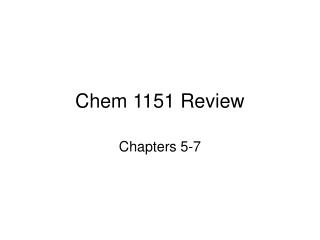 Chem 1151 Review