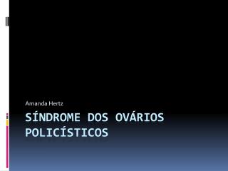 Síndrome dos ovários Policísticos