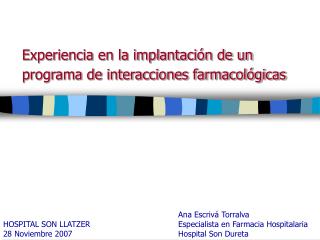 Experiencia en la implantación de un programa de interacciones farmacológicas