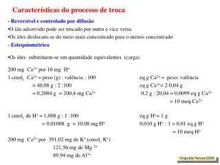 Características do processo de troca