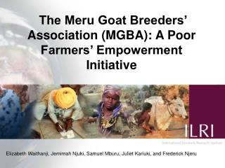 The Meru Goat Breeders’ Association (MGBA): A Poor Farmers’ Empowerment Initiative