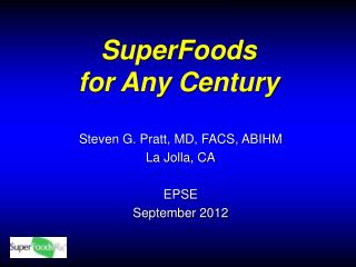 SuperFoods for Any Century