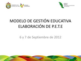 MODELO DE GESTIÓN EDUCATIVA ELABORACIÓN DE P.E.T.E