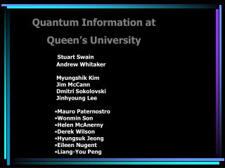 Quantum Information at Queen’s University