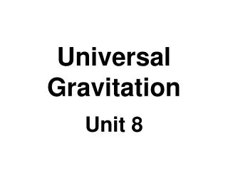 Universal Gravitation