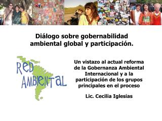 Diálogo sobre gobernabilidad ambiental global y participación.