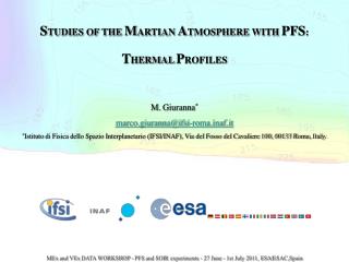 S TUDIES OF THE M ARTIAN A TMOSPHERE WITH PFS : T HERMAL P ROFILES