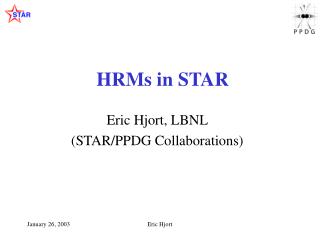 HRMs in STAR